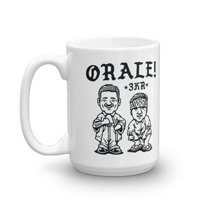 ORALE ! Mug